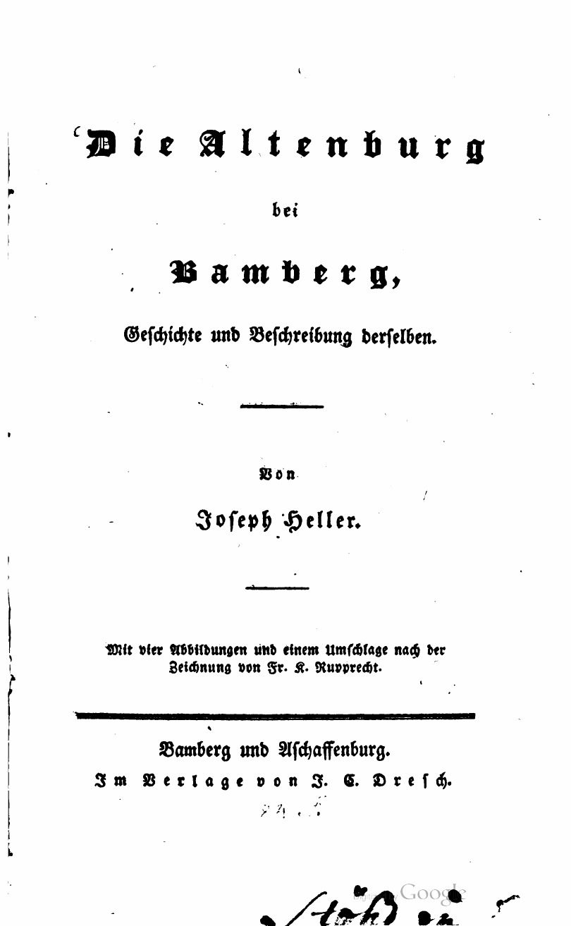 Joseph Heller: Die Altenburg bei Bamberg, Geschichte und Beschreibung derselben